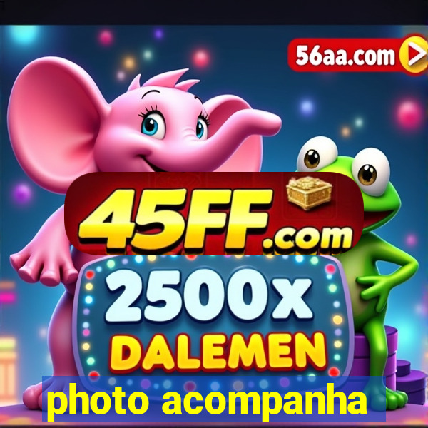 photo acompanha